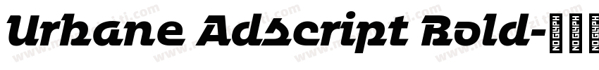 Urbane Adscript Bold字体转换